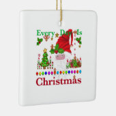 Elke dag is Kerstmis Keramisch Ornament (Rechts)