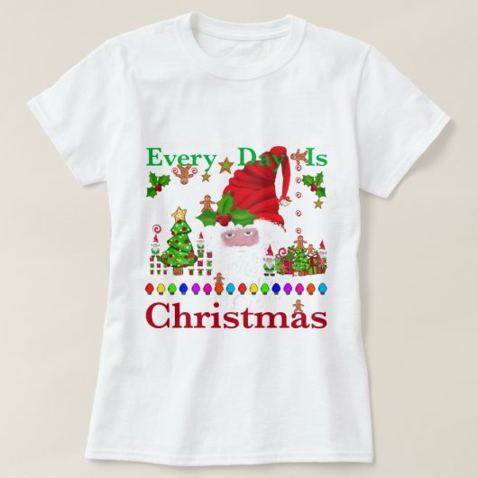 Elke dag is Kerstmis T-shirt (Design voorkant)