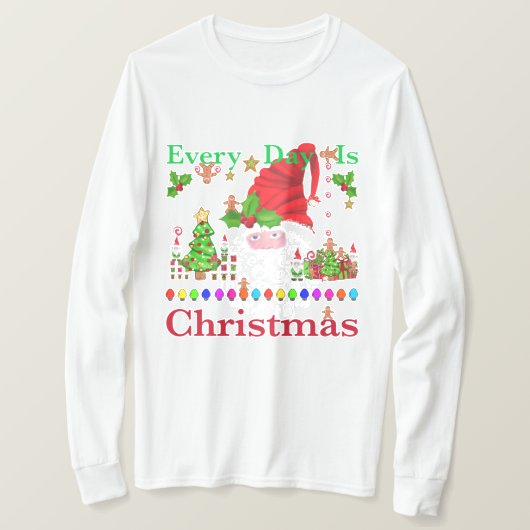 Elke dag is Kerstmis T-shirt (Design voorkant)