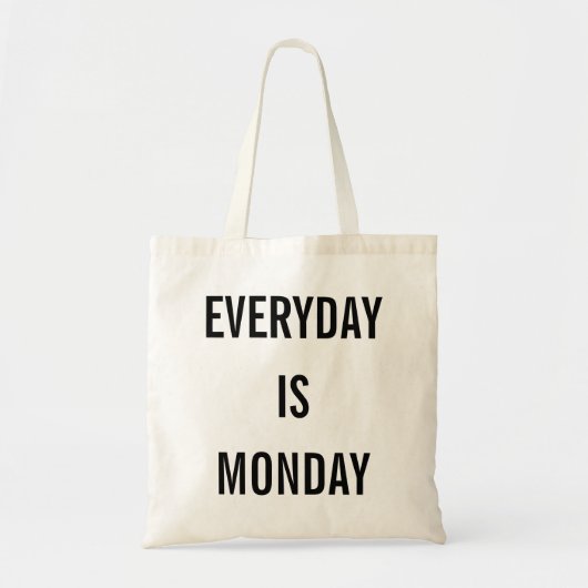 ELKE DAG IS MAANDAG TOTE BAG (Voorkant)