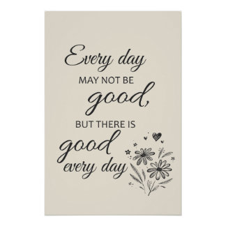 Elke dag is misschien niet goed - beige perfect poster