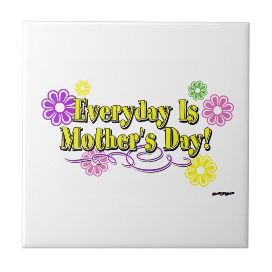 Elke dag is Moederdag! Bloemen en type Tegeltje (Voorkant)