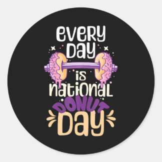 Elke dag is Nationale Donut Day Gezegde Lover Ronde Sticker