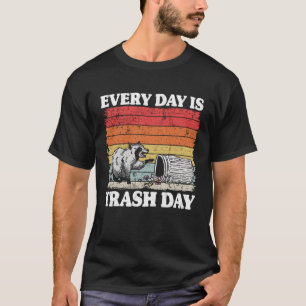 Elke dag is prullenbak dag grappige wasbeer 6 t-shirt
