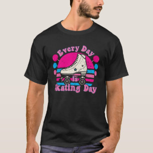 Elke dag is schaatsen dag roller Schaatsen liefde  T-shirt