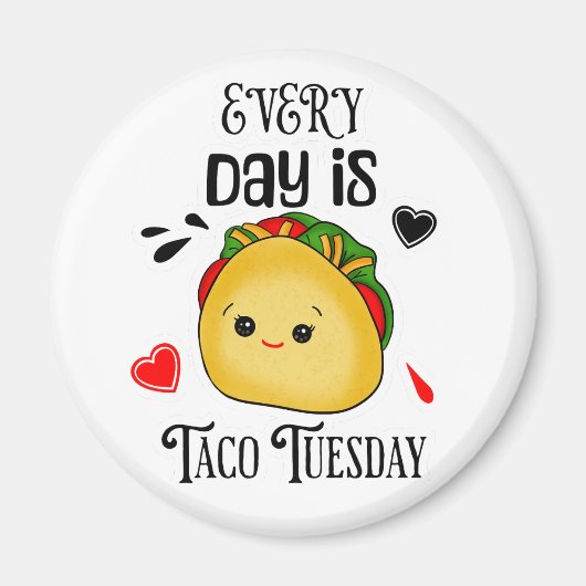 Elke dag is Taco dinsdag Magneet (Voorkant)