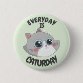 ELKE DAG IS VANDAAG RONDE BUTTON 5,7 CM (Voorkant)