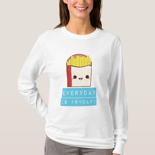 Elke dag is vrijdag! t-shirt (Voorkant)