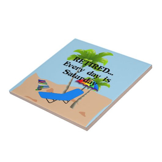 Elke dag is zaterdag. tegeltje (Zijkant)