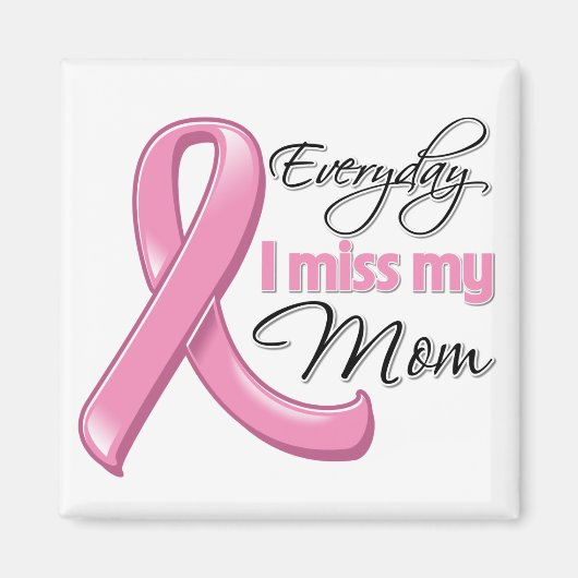 Elke dag juf ik mijn mama borstkanker magneet (Voorkant)