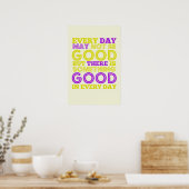 Elke dag kan niet goed zijn poster (Keuken)