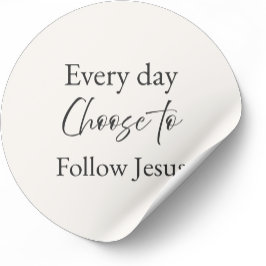 Elke Dag Kies om Jezus Te Volgen Sticker