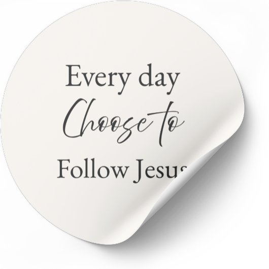 Elke Dag Kies om Jezus Te Volgen Sticker