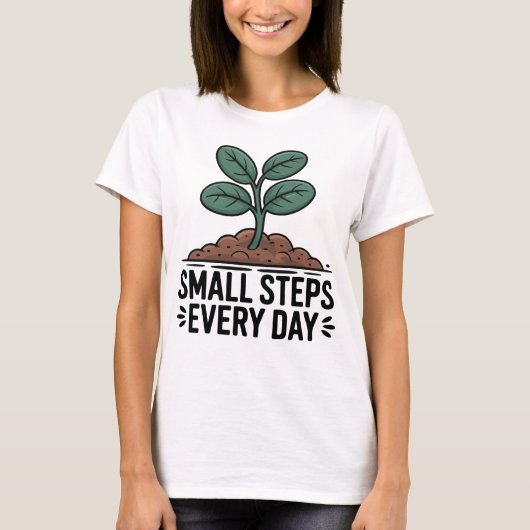 Elke dag kleine stappen t-shirt (Voorkant)