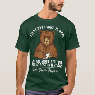 Elke dag kom ik naar het Beer met koffie T-shirt