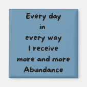 Elke dag krijg ik meer Square Magnet (Voorkant)