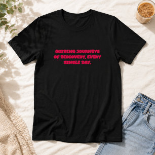Elke Dag Leidend Op Ontdekkingsreis Educator T-shirt