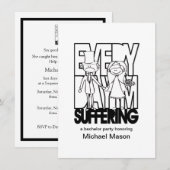 Elke dag lijd ik - Uitnodigingen voor vrijgezellen (Voorkant / Achterkant)