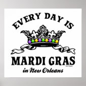 Elke dag Mardi Gras in New Orleans Poster (Voorkant)