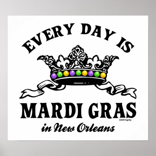 Elke dag Mardi Gras in New Orleans Poster (Voorkant)