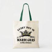 Elke dag Mardi Gras in New Orleans Tote Bag (Voorkant)