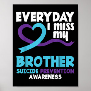 Elke dag mis ik mijn broer Preventie van zelfmoord Poster