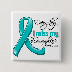 Elke dag mis ik mijn schoondochter-in-law ovariumk vierkante button 5,1 cm