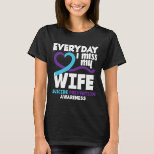 Elke dag mis ik mijn vrouw suïcidepreventie Awaren T-shirt