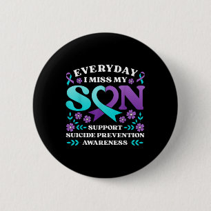 Elke Dag Mis Ik Mijn Zoon Steun Preventie Van Zelf Ronde Button 5,7 Cm