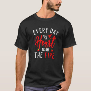 Elke dag staat mijn hart op de brandweervrouw van t-shirt