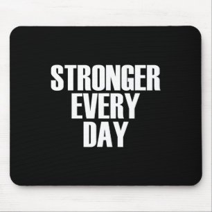 Elke dag sterker - Motivatie Gym Quote Muismat