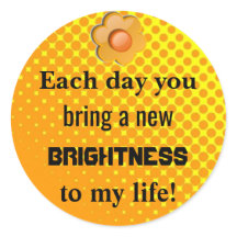 Elke dag verheldert u mijn leven