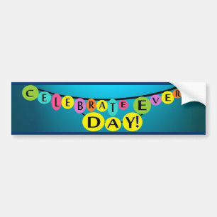 Elke dag vieren we een bumpersticker