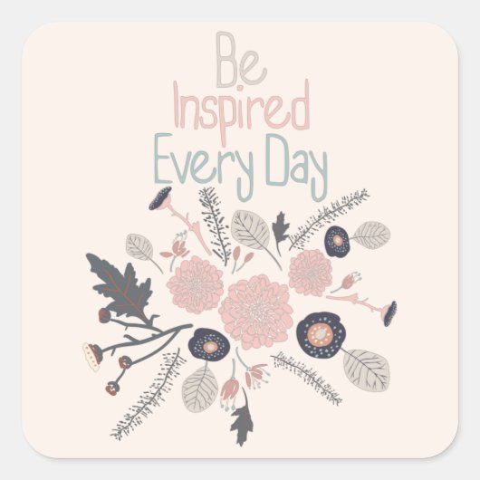 Elke dag worden ze geïnspireerd met speeltuinbloem vierkante sticker (Voorkant)