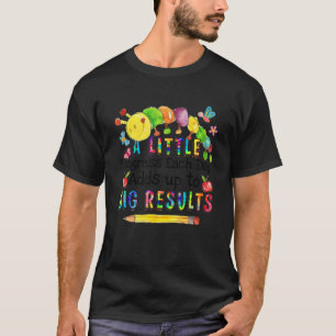 Elke dag wordt er een kleine vooruitgang geboekt i t-shirt