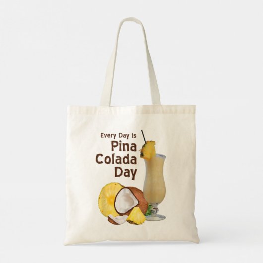 Elke dag wordt Pina Colada Day Pineapple Coconuts  Tote Bag (Achterkant)