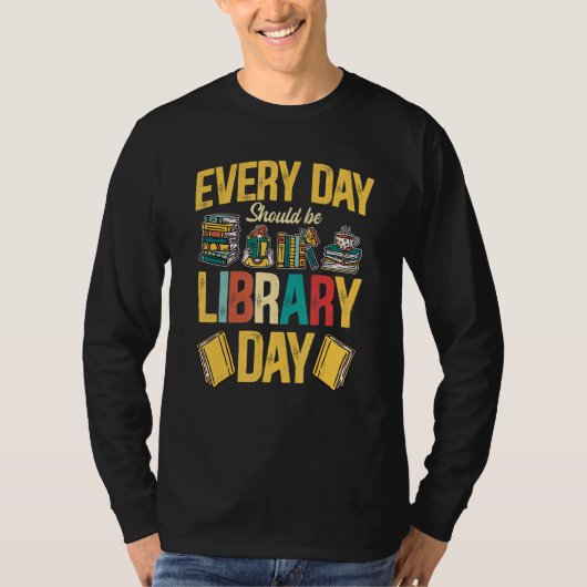 Elke dag zou de boekworm van de bibliotheekdag moe t-shirt (Voorkant)