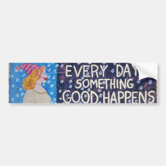 Elke dagIetsGoodHappens Bumpersticker