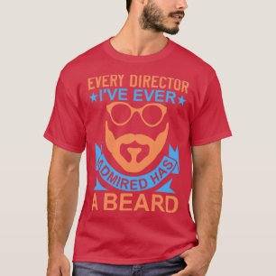 Elke directeur die ik ooit bewonderd heb, heeft ee t-shirt