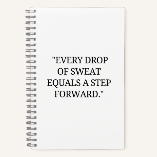 Elke druppel zweet betekent een stap vooruit notitieboek (Voorkant)
