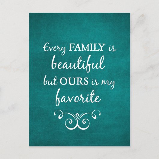 Elke familie is een prachtig citaat briefkaart (Voorkant)