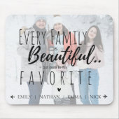 Elke familie is mooi, maar mijn favoriete. muismat (Voorkant)