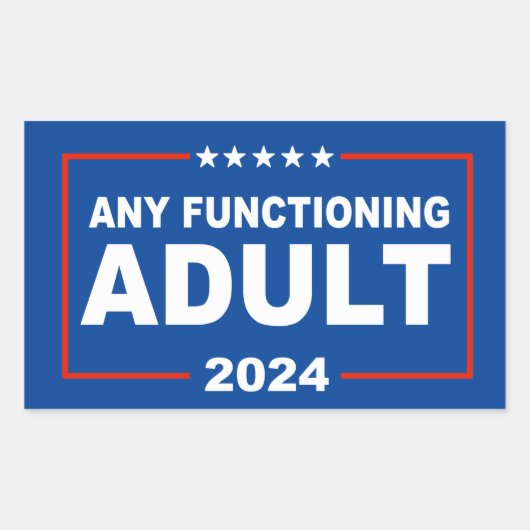 Elke Functionerende Volwassene 2024 Rechthoekige Sticker (Voorkant)