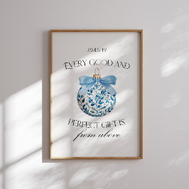 Elke goede en perfecte gave Blauwe kerstbal  Poster