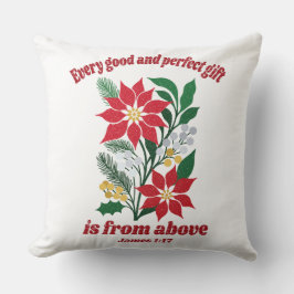 Elke Goede en Perfecte Gift – James 1:17 Kerstmis Kussen