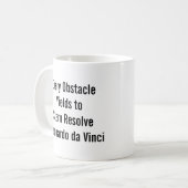 "Elke hindernis wijkt voor een vastberaden wil." - Koffiemok (Voorkant links)