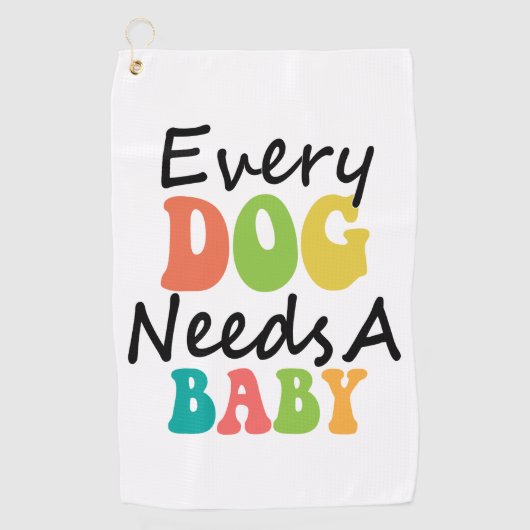 Elke hond heeft een Baby nodig Golfhanddoek (Voorkant)