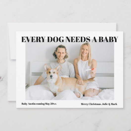 Elke hond heeft een baby zwangerschapsaankondiging feestdagenkaart (Voorkant)