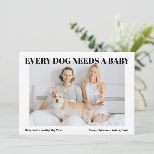 Elke hond heeft een baby zwangerschapsaankondiging feestdagenkaart (Staand voorkant)