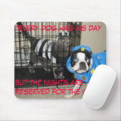 "Elke hond heeft zijn dag maar de nachten... Muismat (Met muis)